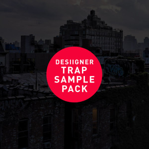 Free trap sample pack desiigner artwork