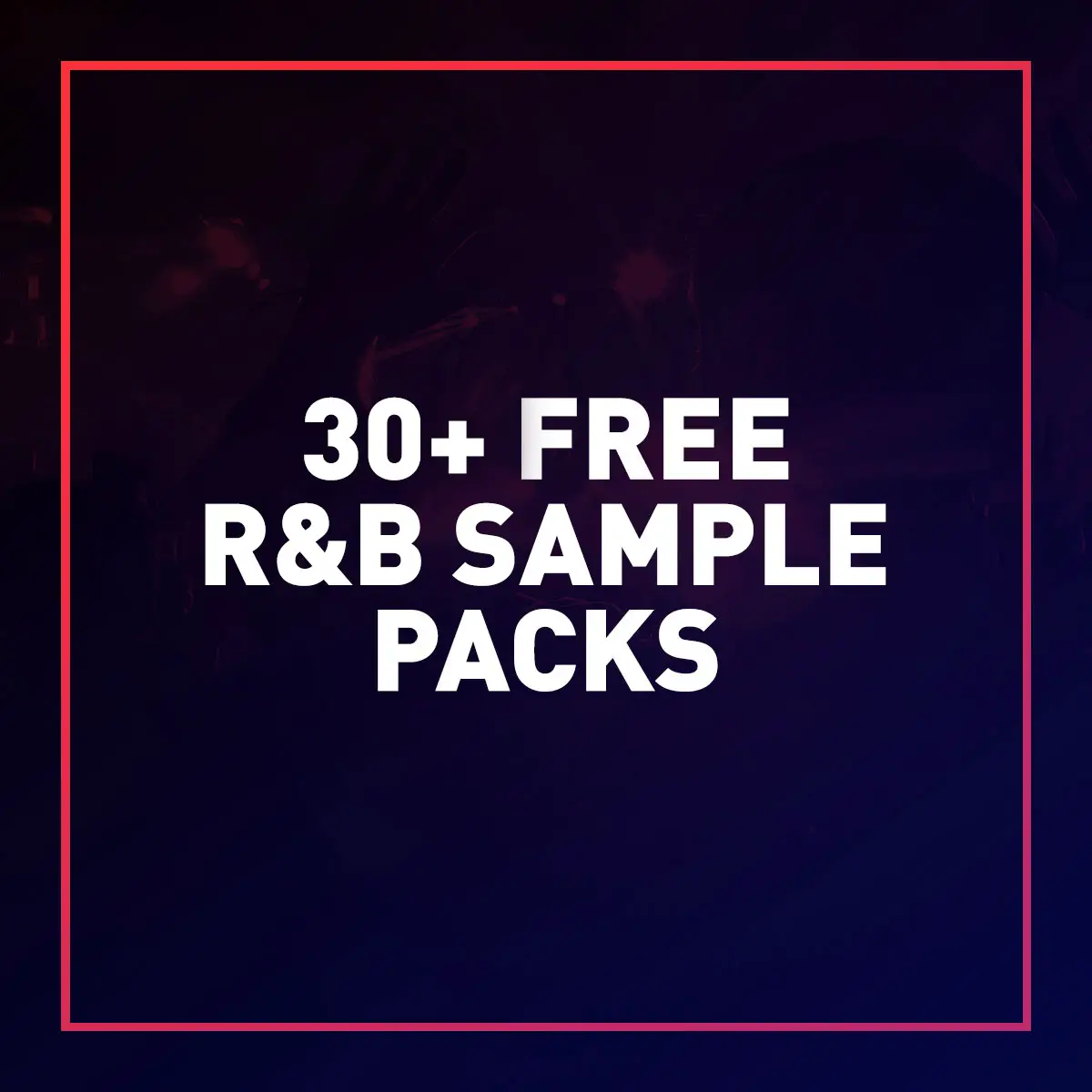 30+ Free R&B Sample Packs 2022