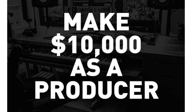 make money as a producer