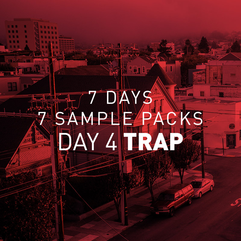 7 Days 7 Free Sample Packs – Day 4 Free Trap Sample Pack